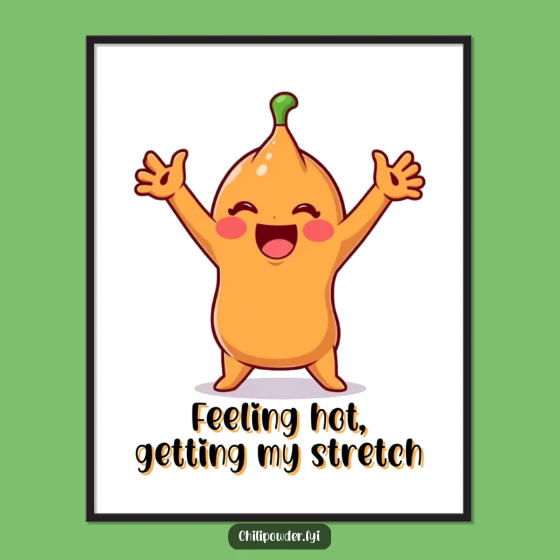 Silly Chili Stretch Free Printable Wall Art - Funny Downloadable Decor