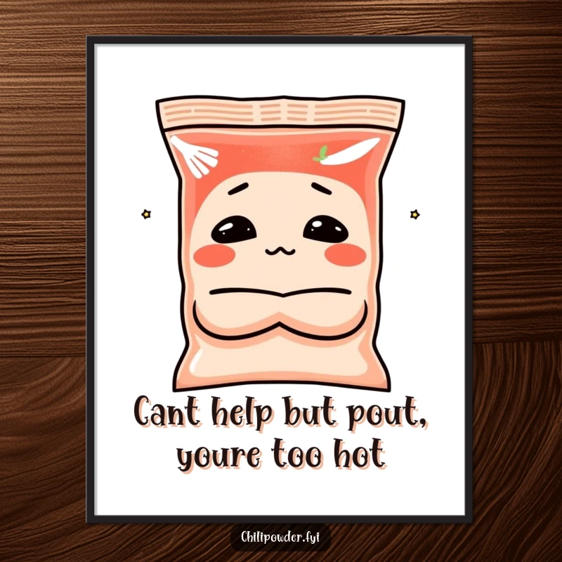 Funny Free Printable Wall Art: A chili powder bag character making a funny, pouting face with crossed arms.