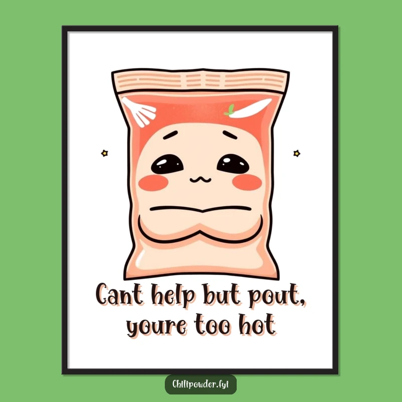 Free Printable Wall Art: Pouting Chili Powder Funny Sassy Downloadable Decor