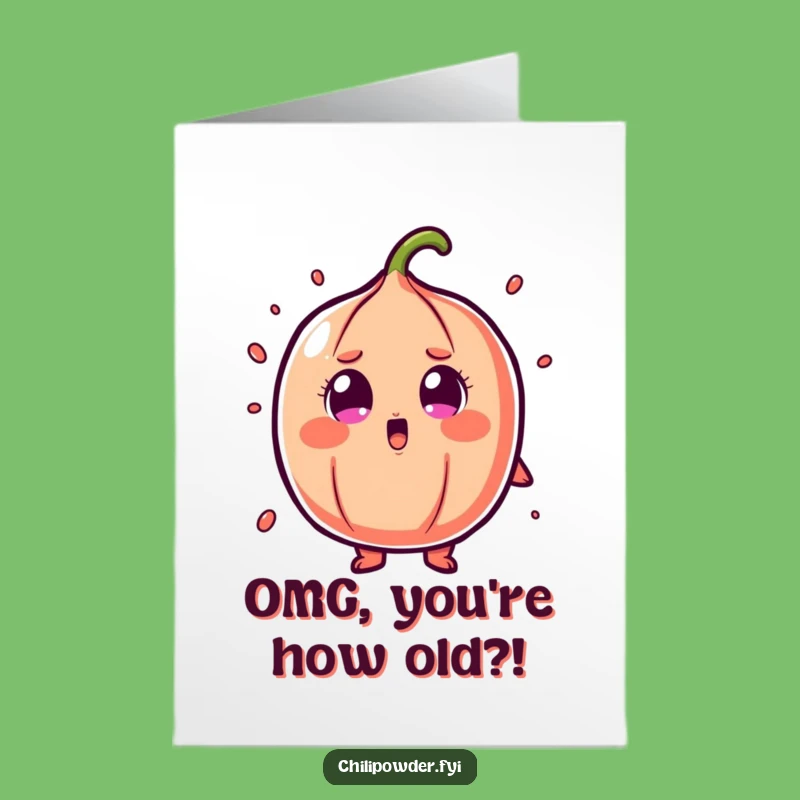 Free Printable Shocked Chili Powder Birthday Card - Funny Downloadable Gift