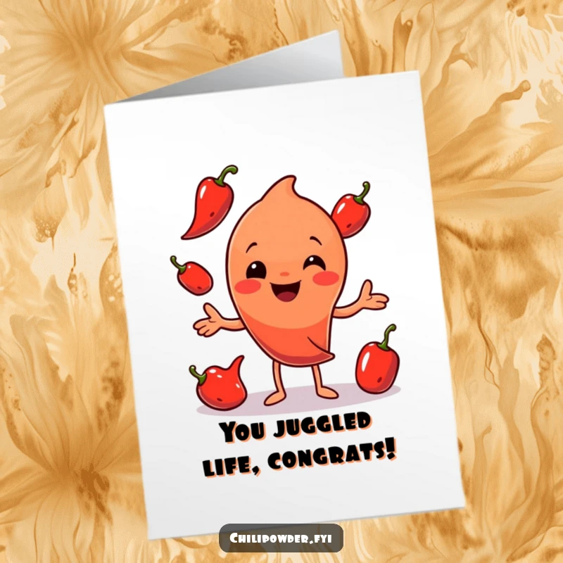 Funny Free Printable Congratulations Card: A cheerful chili powder character impressively juggling peppers, symbolizing a well-managed achievement.