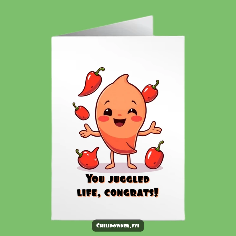 Free Printable Congrats Card: Juggling Chili Powder Funny Downloadable Gift