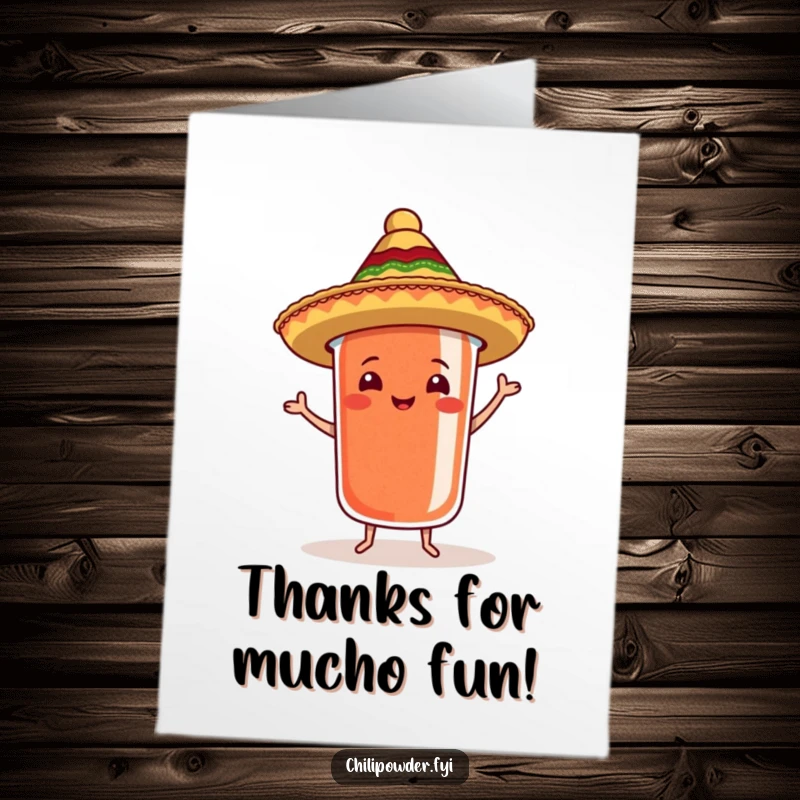 Funny Free Printable Thank You Card: A chili powder container in a sombrero samba dancing, conveying heartfelt thanks with rhythm.